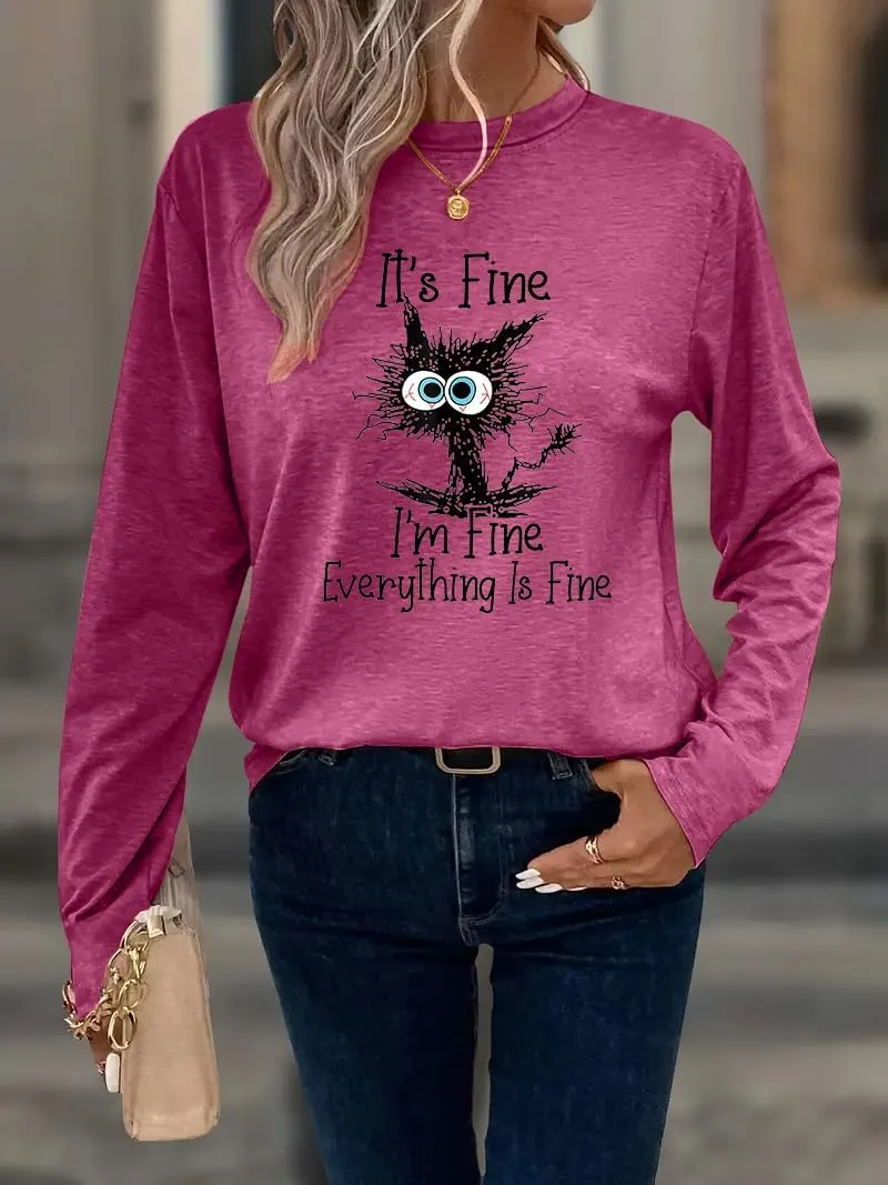 It's Fine I'm Fine Everything is Fine Funny Cat Printed T-Shirt for Women Long Sleeve