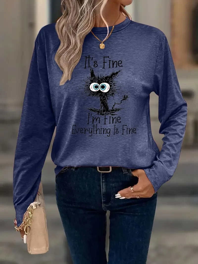It's Fine I'm Fine Everything is Fine Funny Cat Printed T-Shirt for Women Long Sleeve