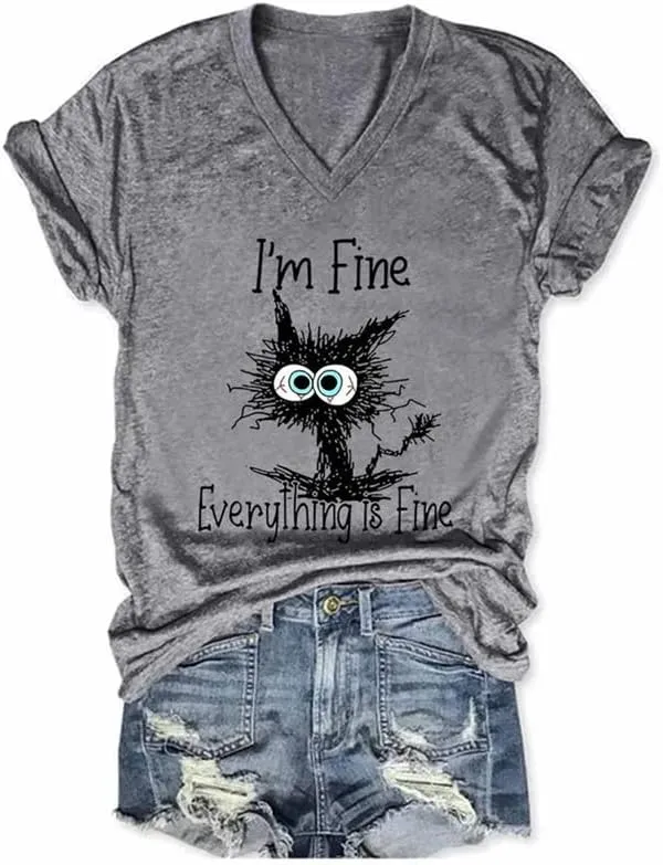 Womens I'm Fine Everything is Fine T Shirts Casual Summer V Neck Cat Graphic Tees Teen Girl Funny Tops